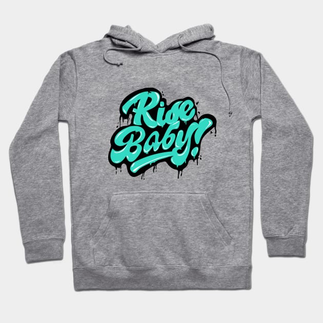 Rise Baby Hoodie by Firts King